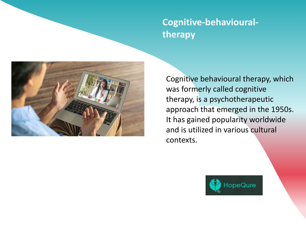 Ppt Cognitive Behavioral Therapy Rewiring Your Mind For Positive