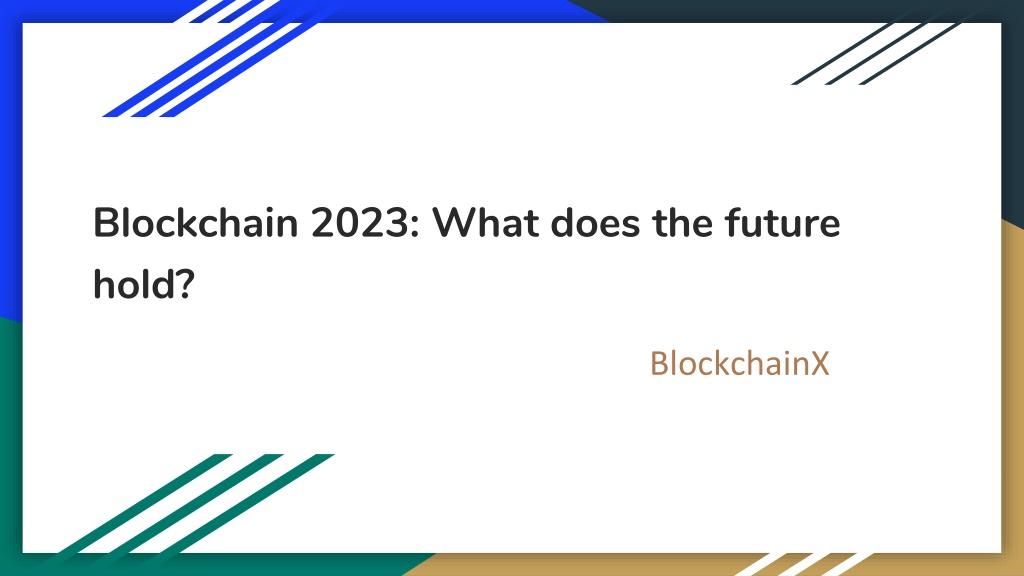 Ppt Blockchain What Does The Future Hold Powerpoint