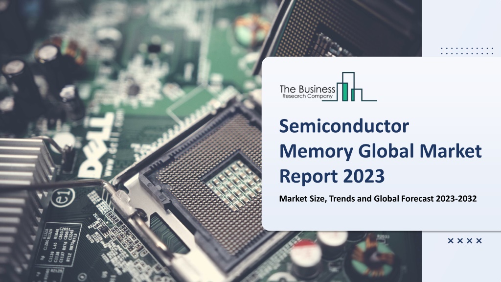 Ppt Semiconductor Memory Market Powerpoint Presentation Free