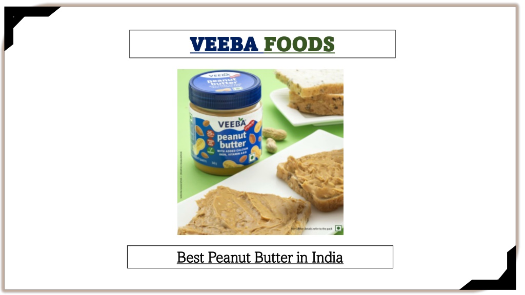 Ppt Best Peanut Butter In India Powerpoint Presentation Free