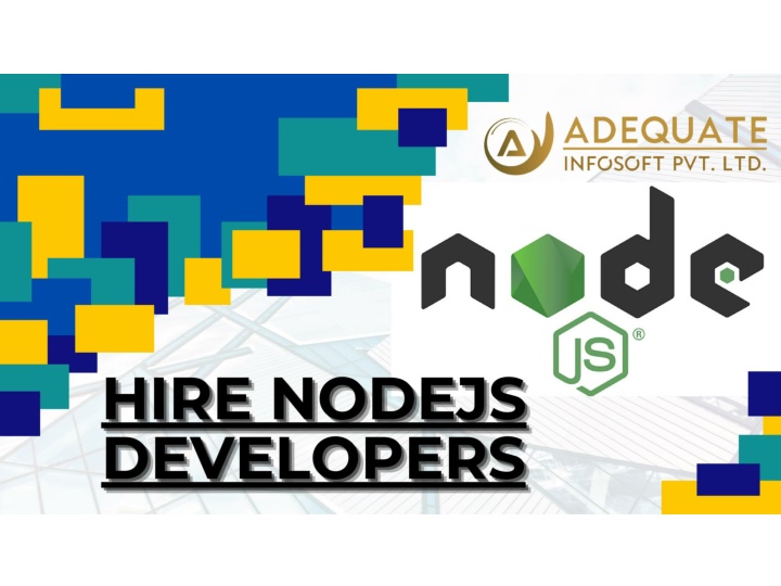 PPT Hire Node Js Development Company Adequate Infosoft PowerPoint