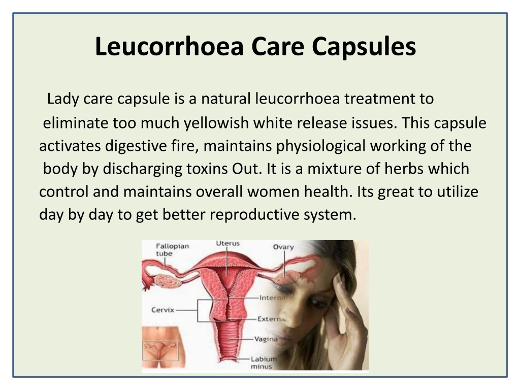 Ppt The Best And Easy Treatment For Leucorrhoea Lady Care Capsule