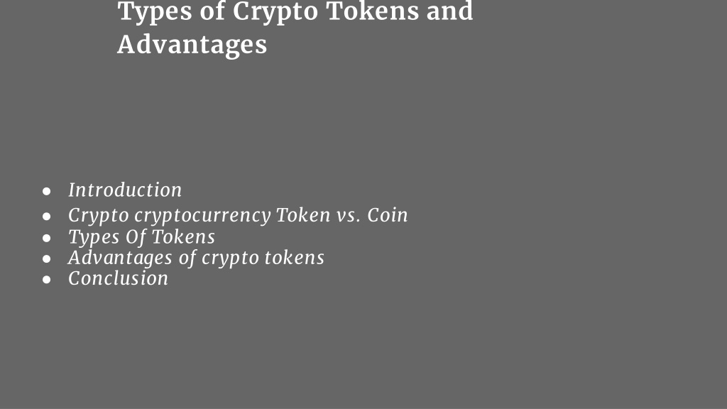 Ppt Types Of Crypto Tokens And Advantages Powerpoint Presentation