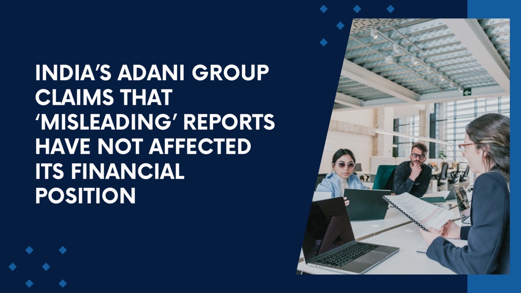 Ppt Indias Adani Group Claims That Misleading Reports Have Not