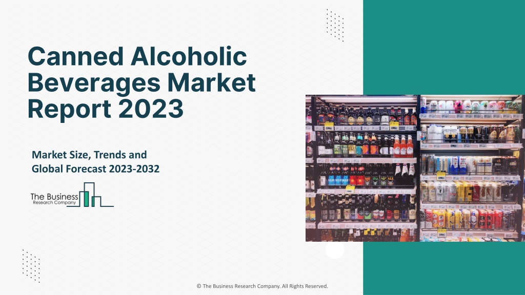 Ppt Canned Alcoholic Beverages Market Powerpoint Presentation Free