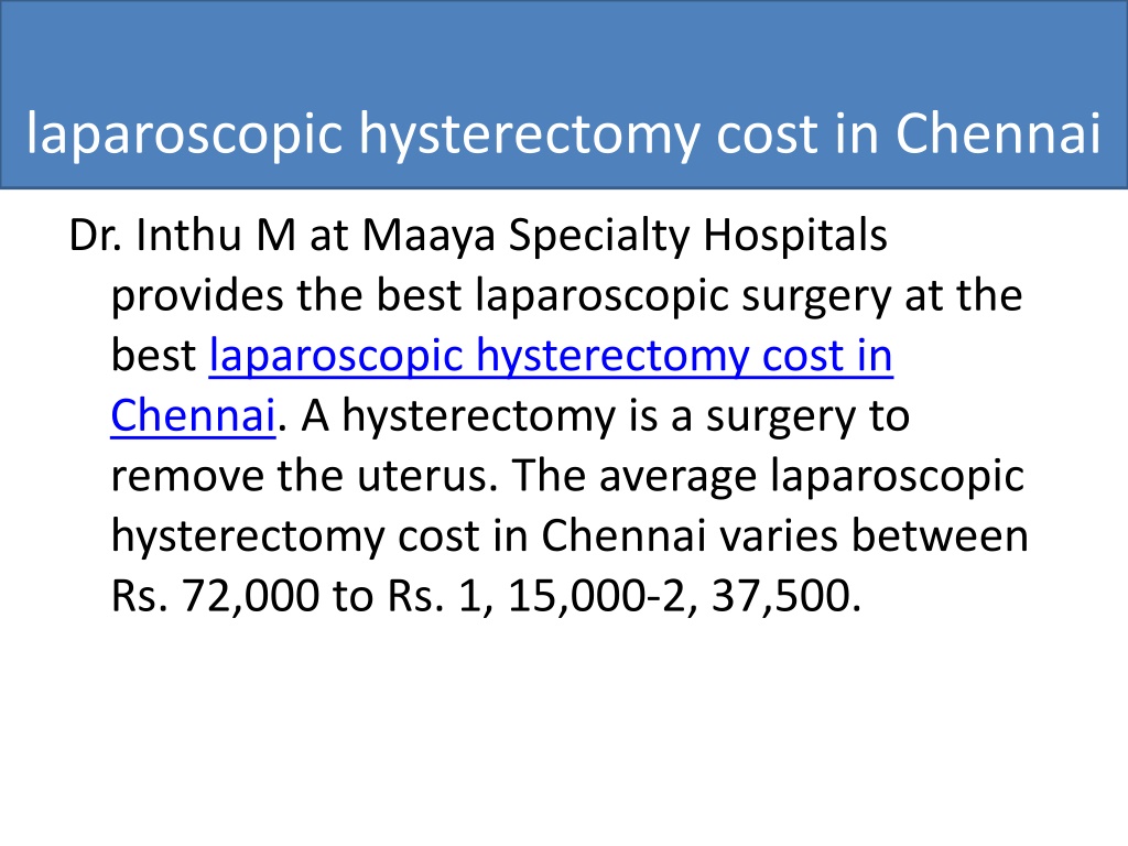 PPT - laparoscopic hysterectomy cost in Chennai PowerPoint Presentation ...