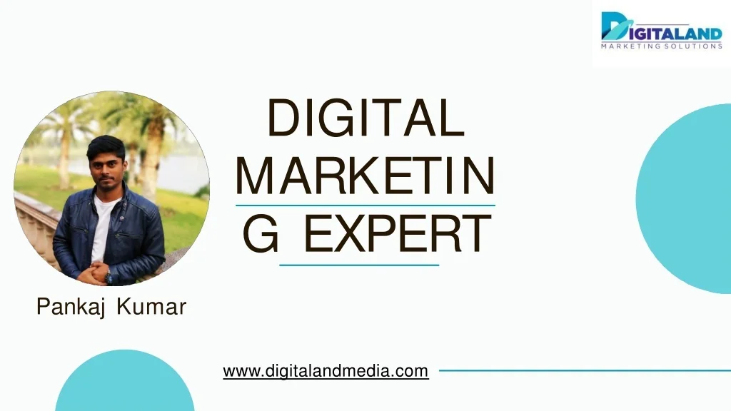 PPT - Digital Marketing Expert Pankaj Kumar in India PowerPoint ...