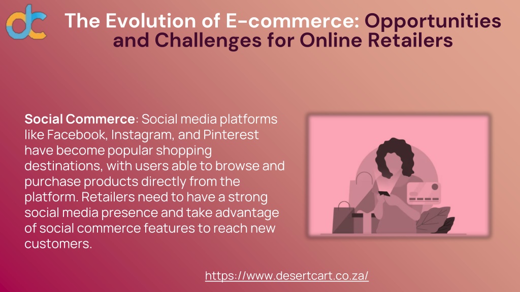 PPT - The Evolution of E-commerce Opportunities and Challenges for Online Retailers PowerPoint 