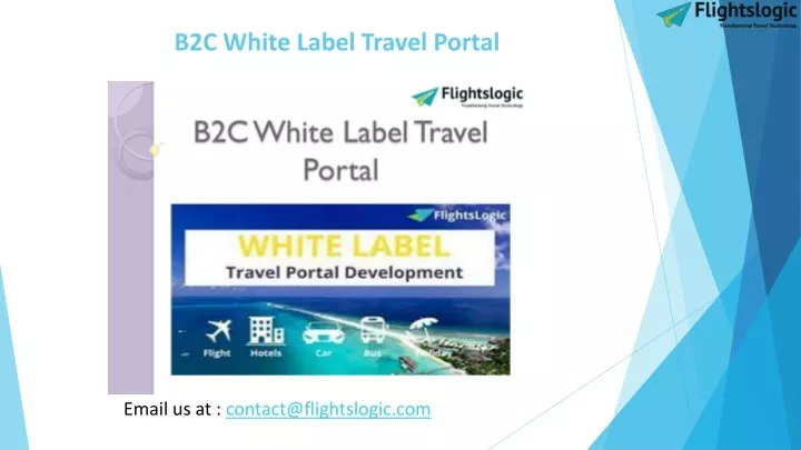 PPT - B2C White Label Travel Portal PowerPoint Presentation, Free ...