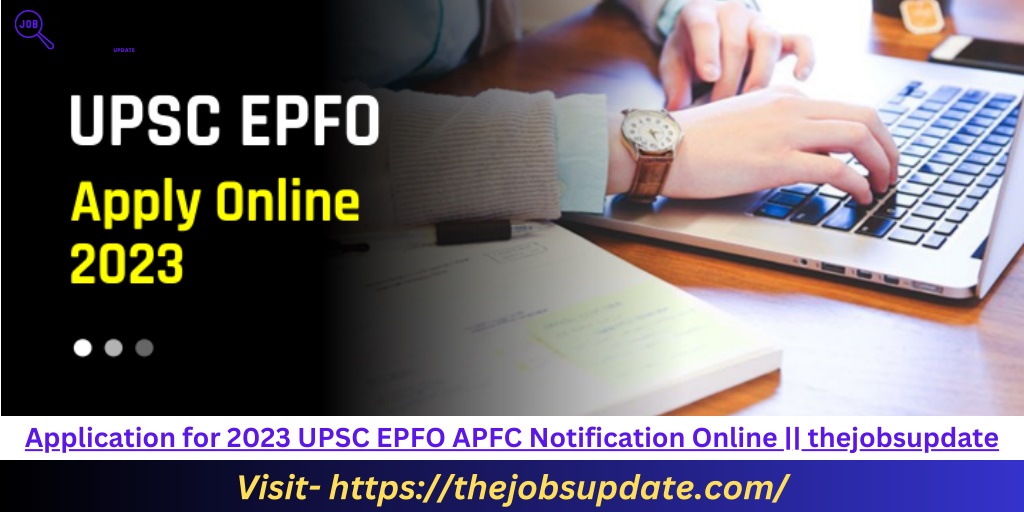 Ppt Application For Upsc Epfo Apfc Notification Online