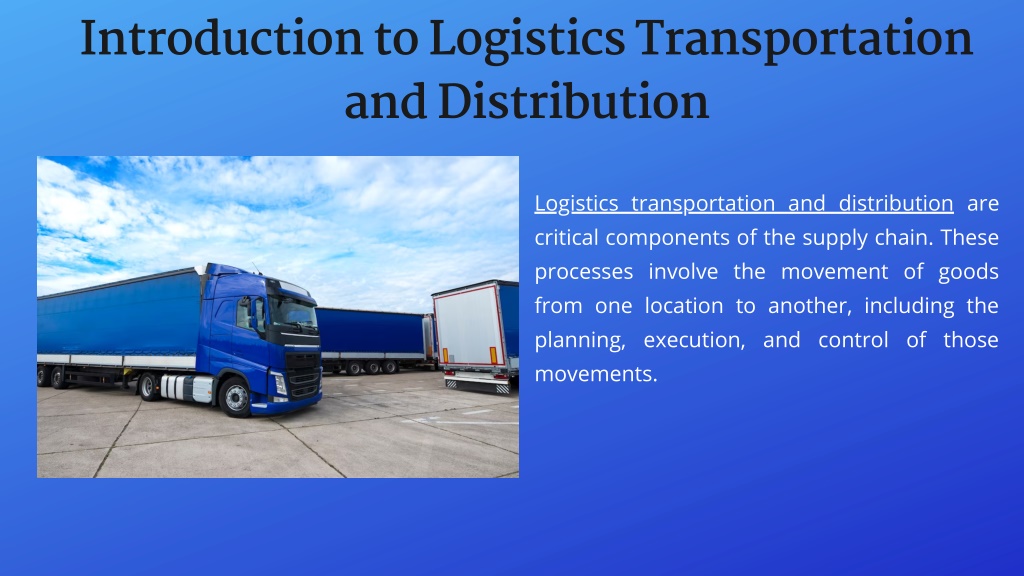 PPT The Importance of Logistics Transportation and Distribution in