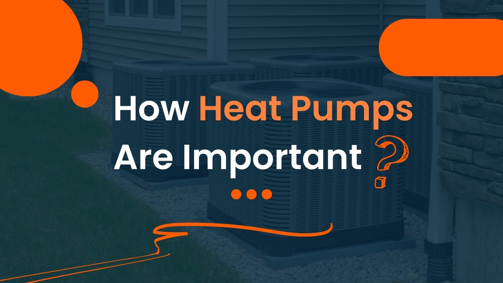 PPT How Heat Pumps Are Important? PowerPoint Presentation, free