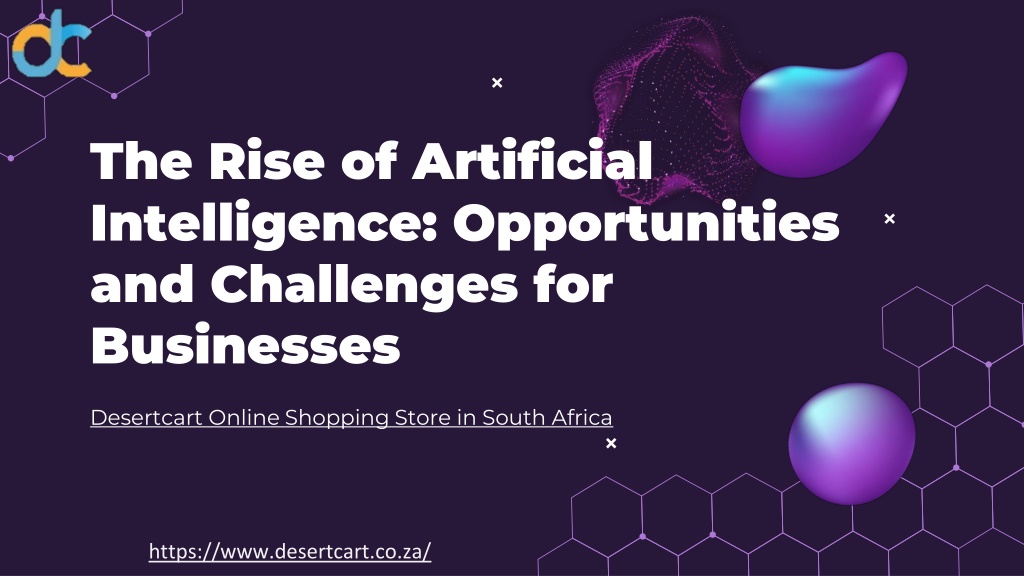 PPT - The Rise Of Artificial Intelligence Opportunities And Challenges ...