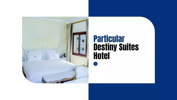 PPT - Luxury Suites Hotel in Douala - Particular Destiny Suites ...