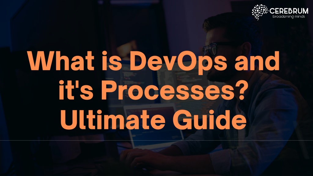 PPT - What is DevOps and it's Processes? Ultimate Guide PowerPoint ...