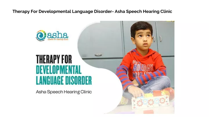 ppt-therapy-for-developmental-language-disorder-asha-speech-hearing