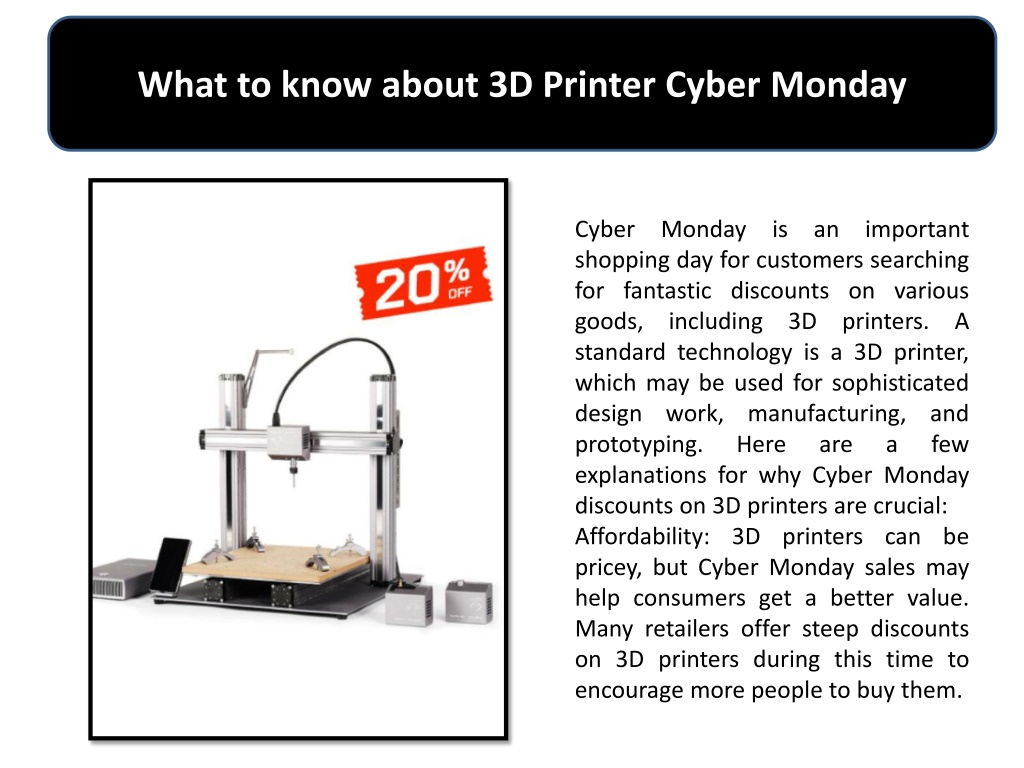 PPT What to know about 3D Printer Cyber Monday PowerPoint