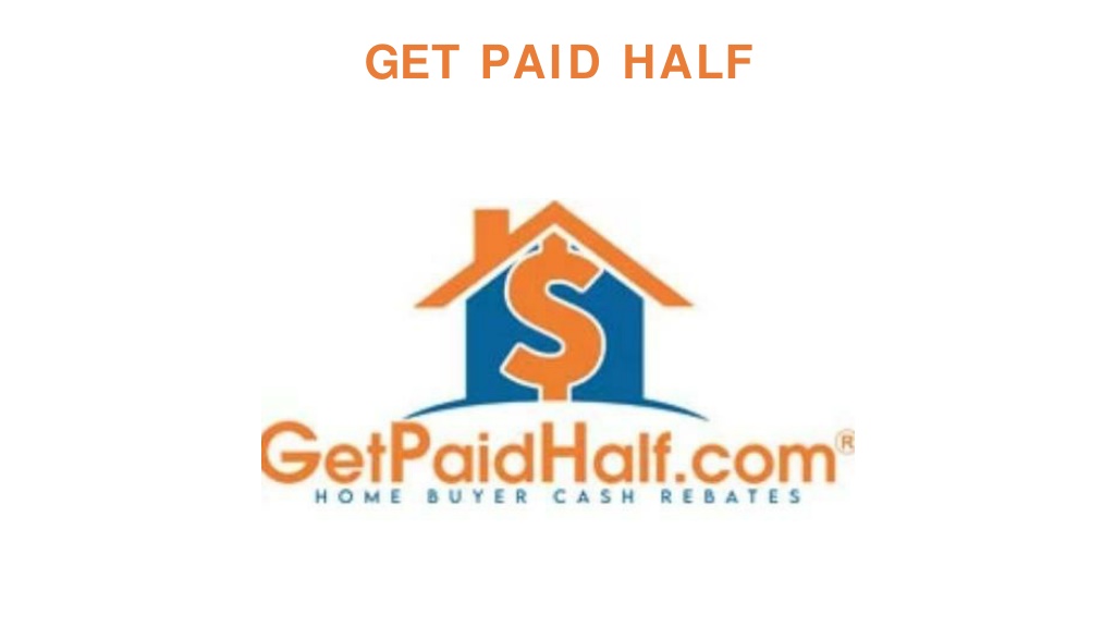 ppt-real-estate-commission-rebate-get-paid-half-powerpoint