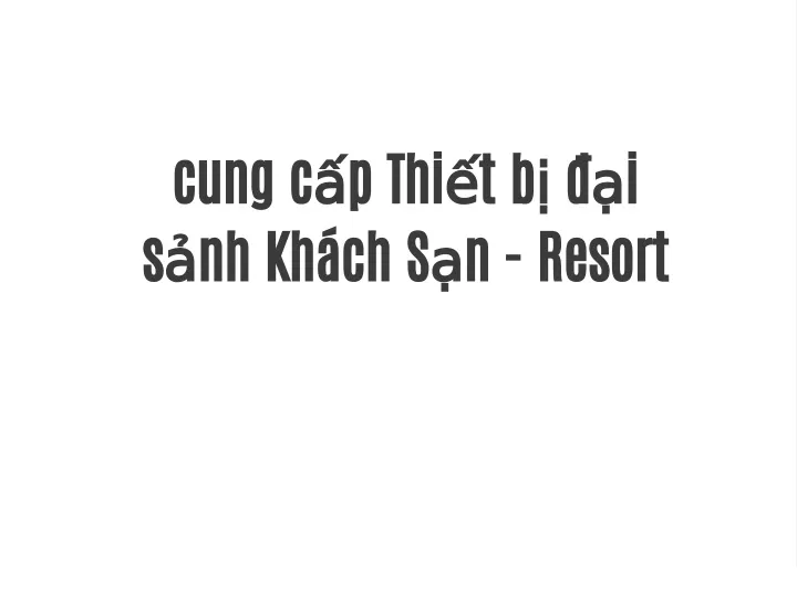 PPT - Cung Cấp Thiết Bị đại Sảnh Khách Sạn - Resort PowerPoint ...