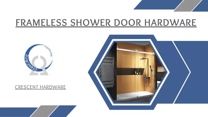 Ppt Frameless Shower Door Hardware By Crescent Hardware Powerpoint