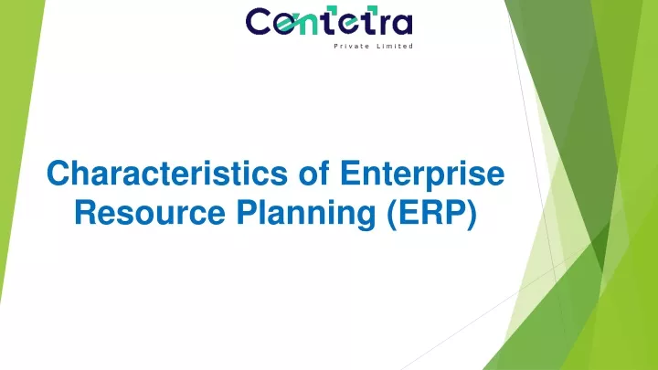 Characteristics Of Enterprise Resource Planning