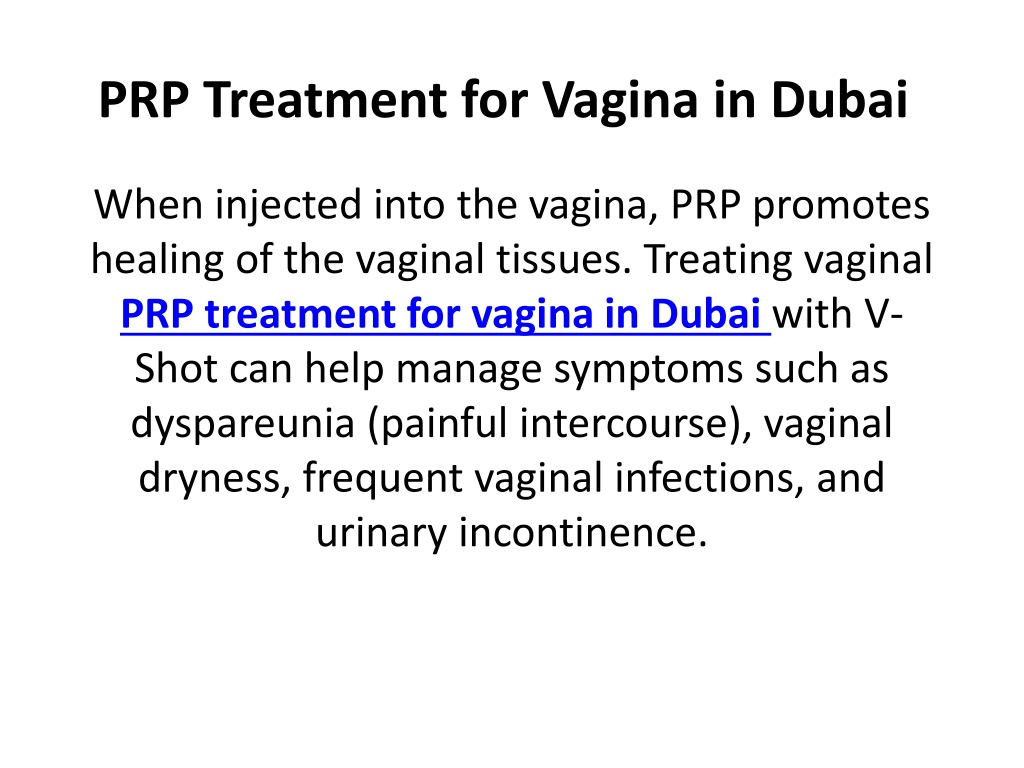 Ppt Prp Treatment For Vagina In Dubai Powerpoint Presentation Free Download Id12191031 1865