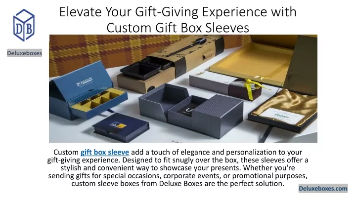 PPT - Elevate Your Gift-Giving Experience with Custom Gift Box Sleeves 