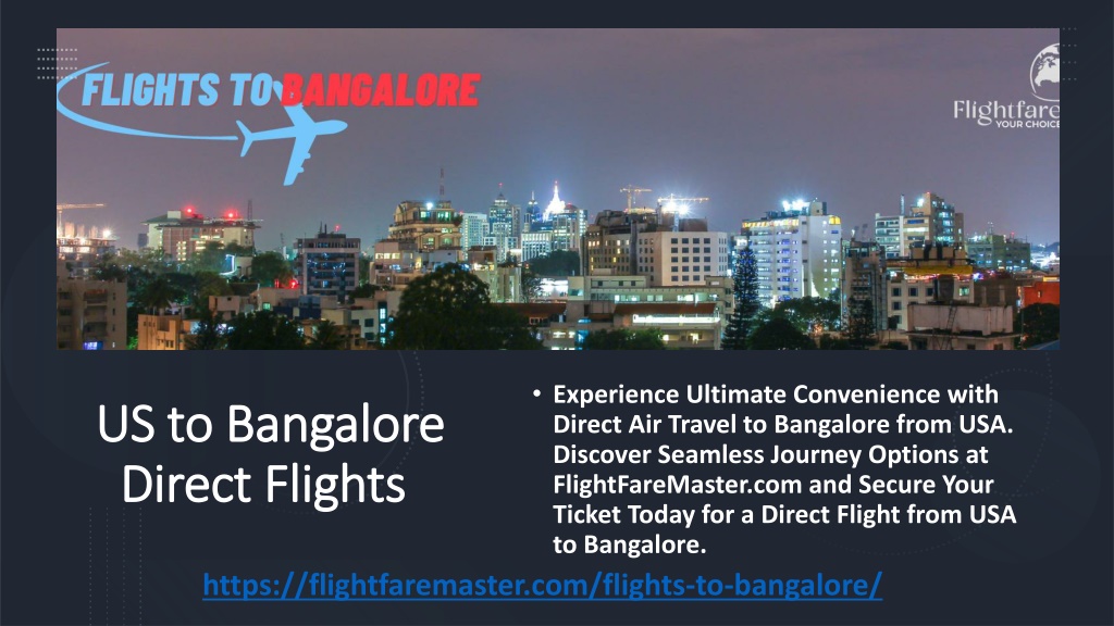 PPT US to Bangalore Direct Flights PowerPoint Presentation, free