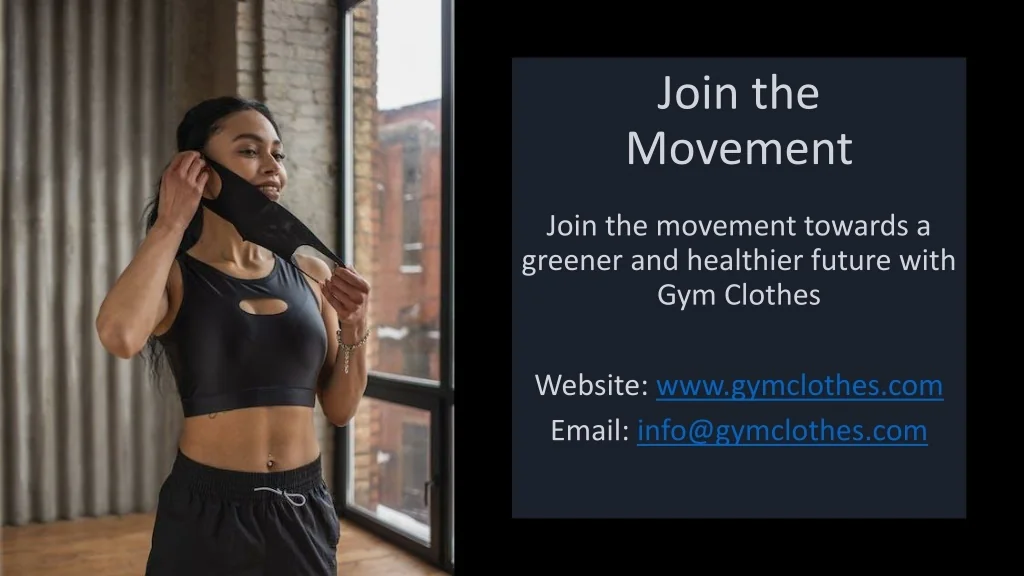 Movement Clothes PPT - Eco-friendly Activewear by Gym Clothes: Embrace Sustainable ...