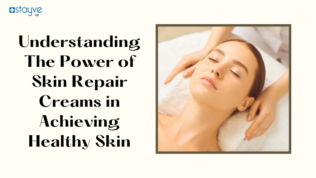 PPT - Achieve Healthy & Beautiful Skin With Skin Repair Cream PowerPoint Presentation - ID:12207816