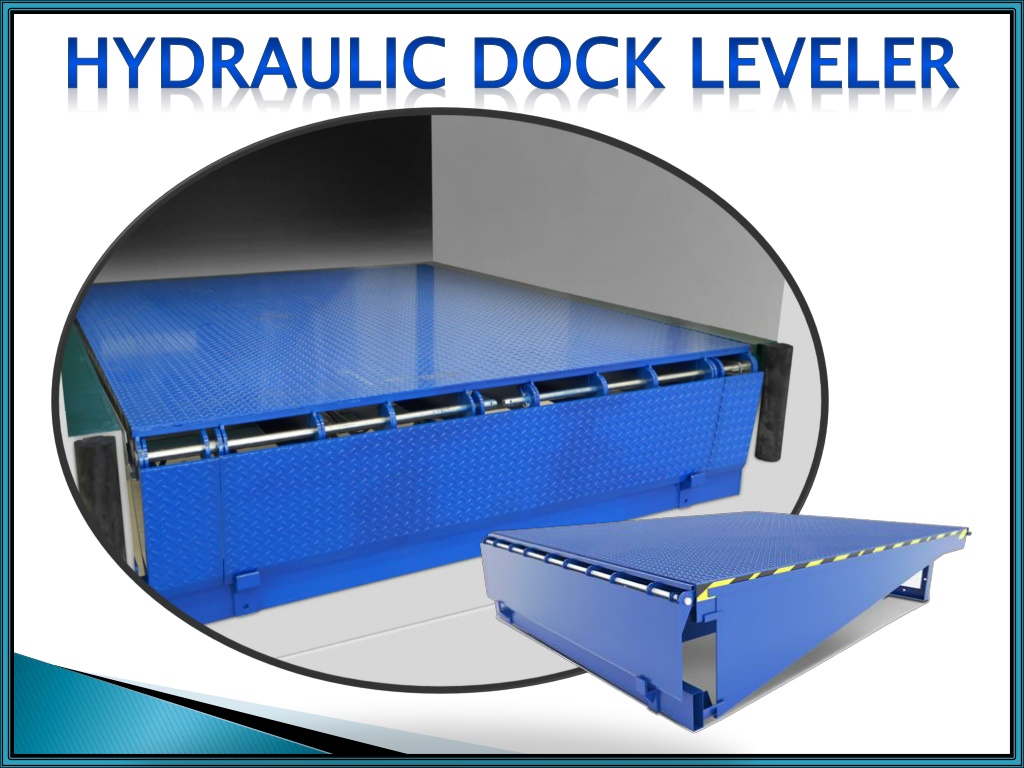 PPT - Hydraulic Dock Leveler, Warehouse Loading Dock Leveler ...