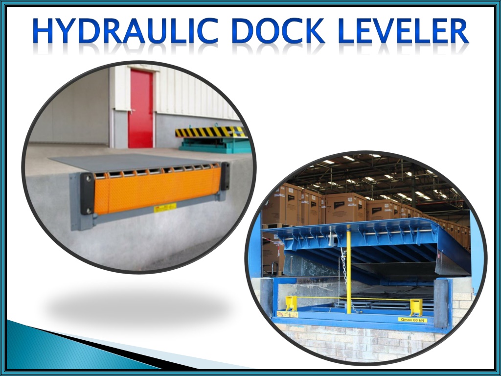 PPT - Hydraulic Dock Leveler, Warehouse Loading Dock Leveler ...