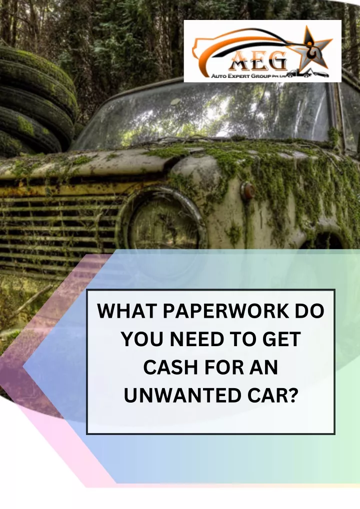 ppt-what-paperwork-do-you-need-to-get-cash-for-an-unwanted-car