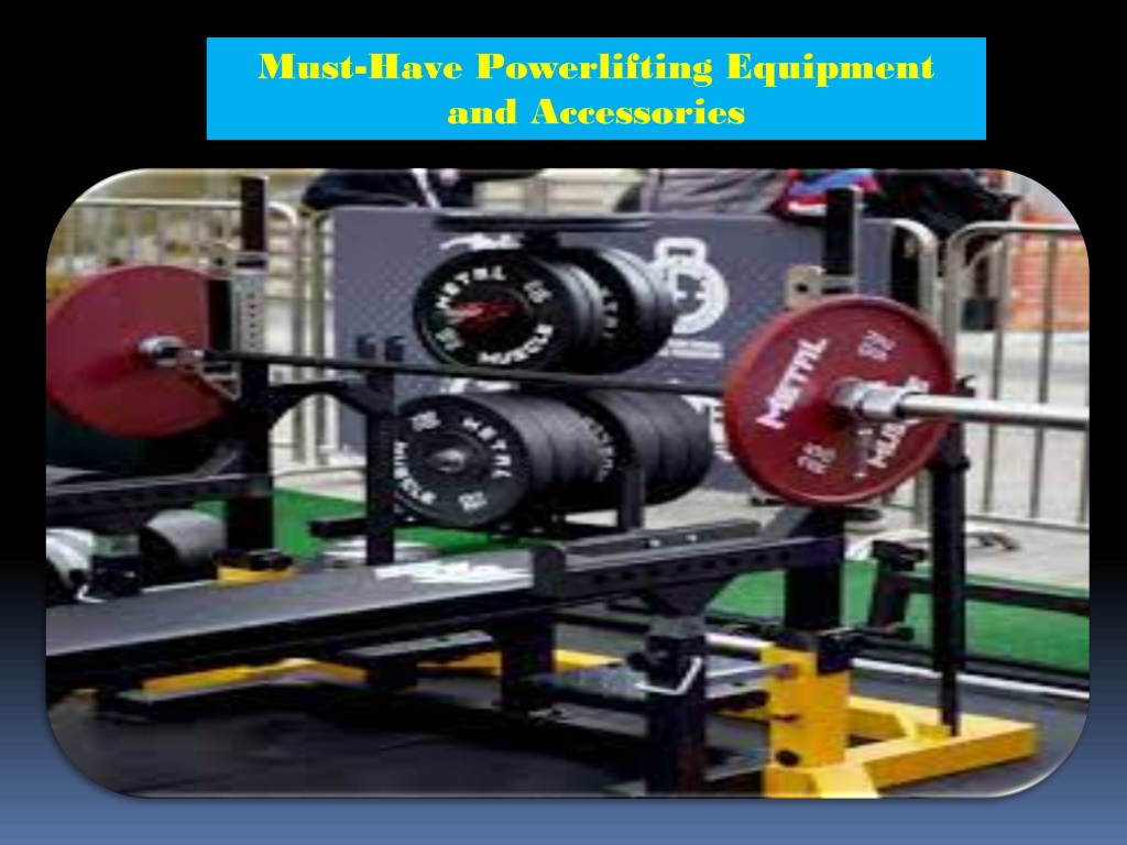 PPT MustHave Powerlifting Equipment and Accessories PowerPoint