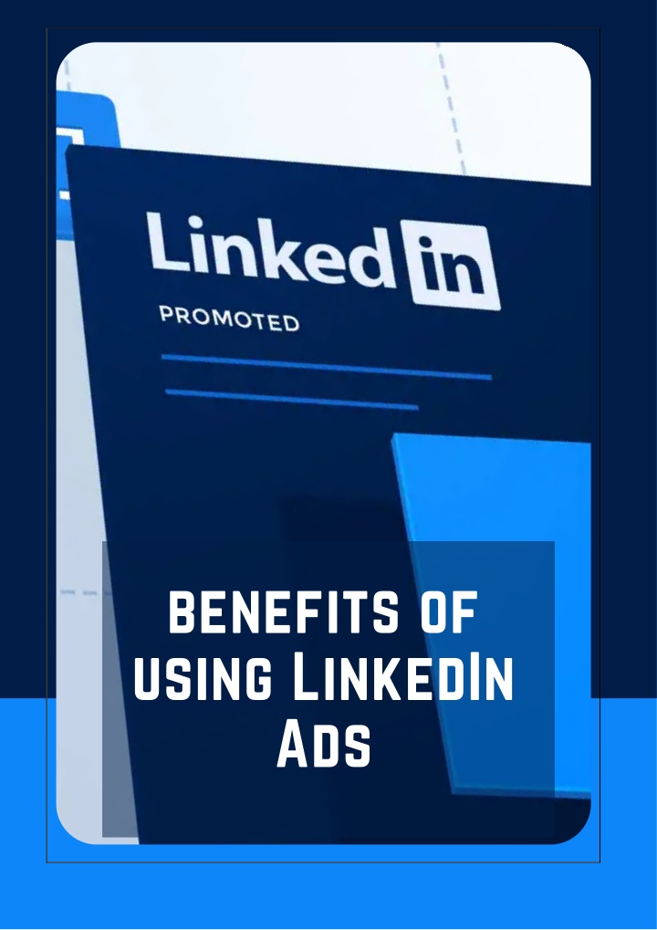 PPT - Benefits Of Using LinkedIn Ads PowerPoint Presentation, Free ...