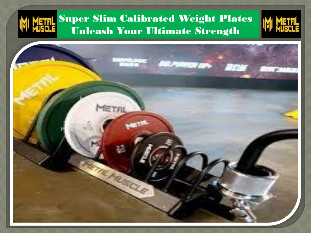 PPT - Super Slim Calibrated Weight Plates Unleash Your Ultimate ...