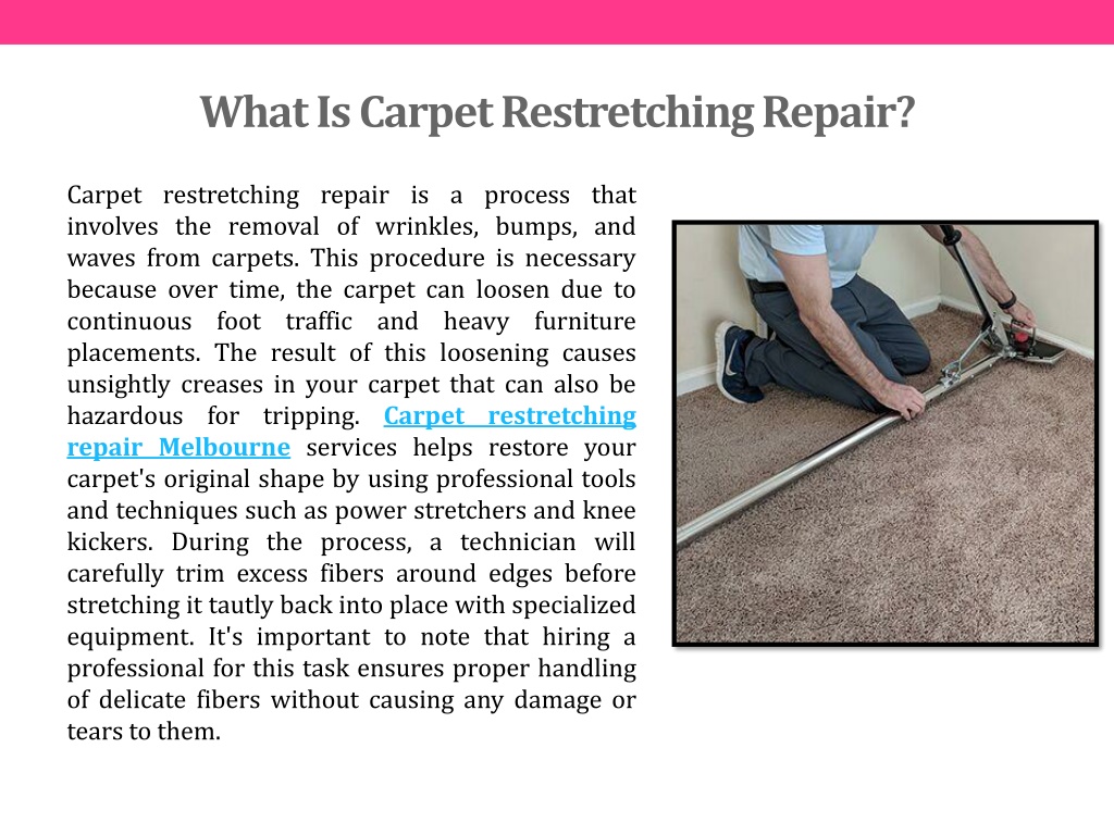 PPT - Hire The Most Excellent Experts For Carpet Restretching Repair ...