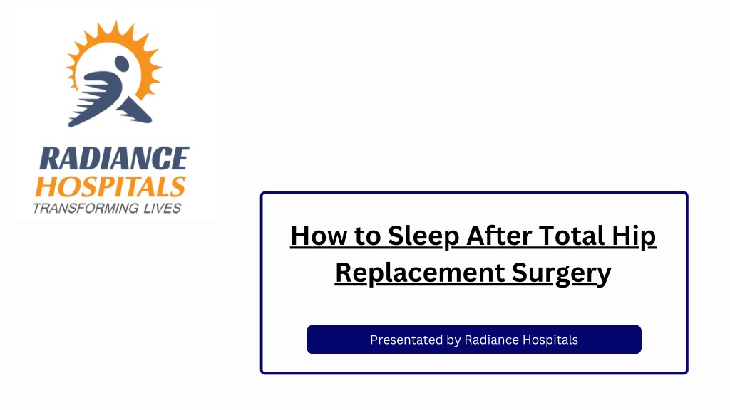 https://image7.slideserve.com/12268697/how-to-sleep-after-total-hip-replacement-surgery-l.jpg