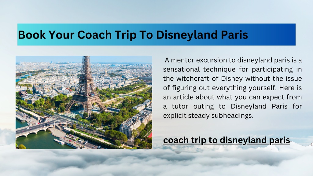 PPT Book Your Coach Trip To Disneyland Paris PowerPoint Presentation