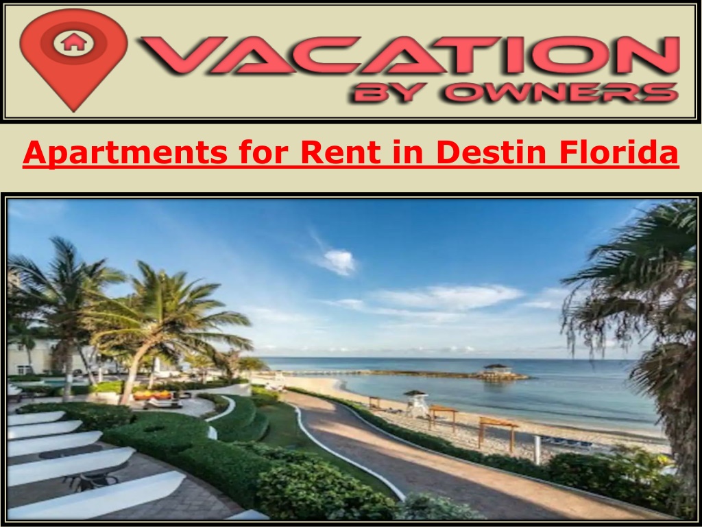 PPT Apartments for Rent in Destin Florida PowerPoint Presentation