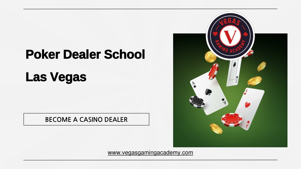 ppt-poker-dealer-school-las-vegas-vegas-gaming-academy-powerpoint