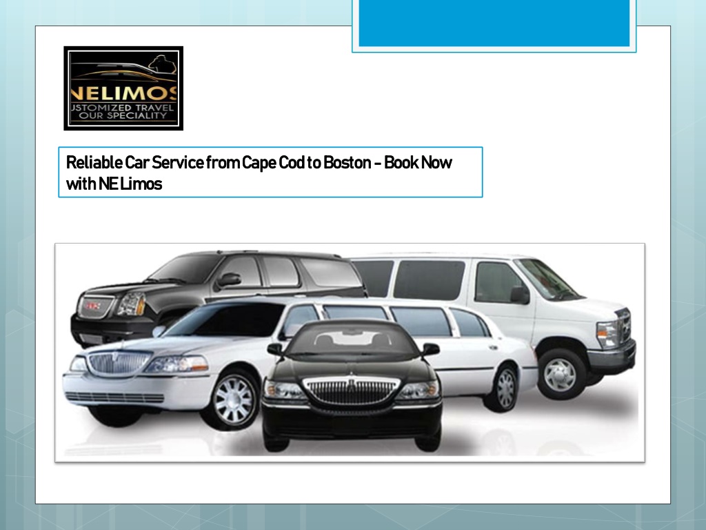 PPT Reliable Car Service from Cape Cod to Boston Book Now with