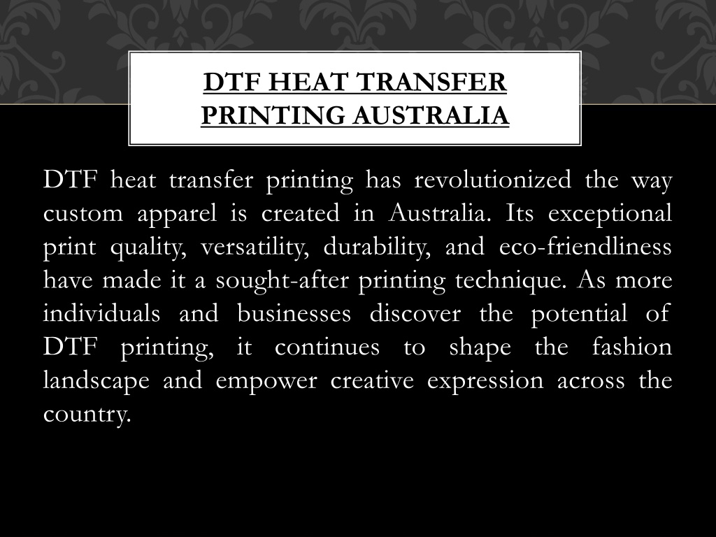 PPT DTF Heat Transfer Printing Australia PowerPoint Presentation, free download ID12325569