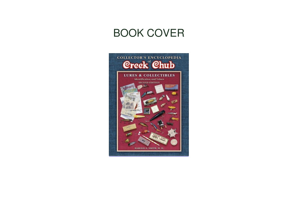 Collectors Encyclopedia of CREEK CHUB Lures Collectibles Harold Smith  Signed VGC 9781574322453 