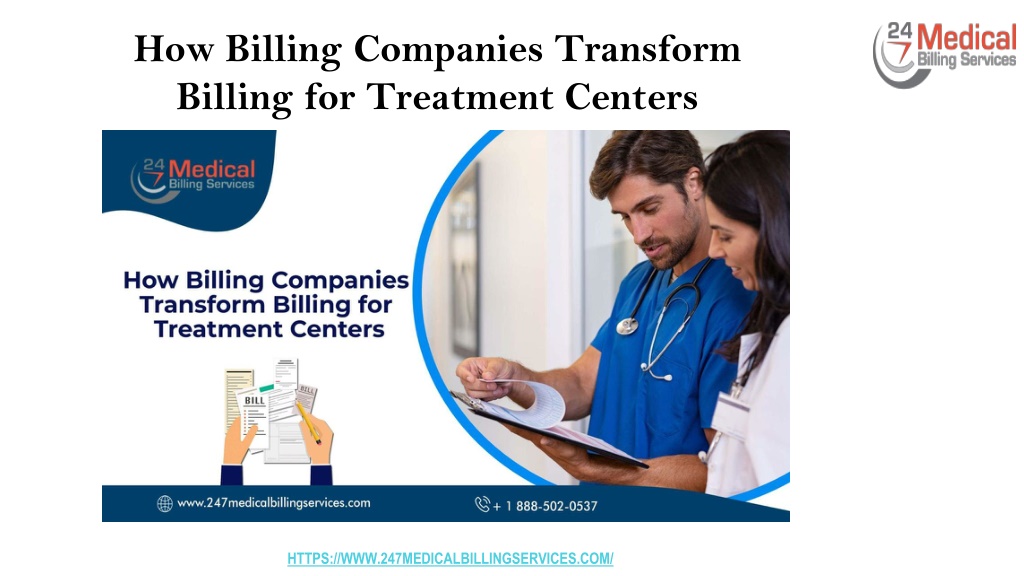 PPT - How Billing Companies Transform Billing for Treatment Centers ...