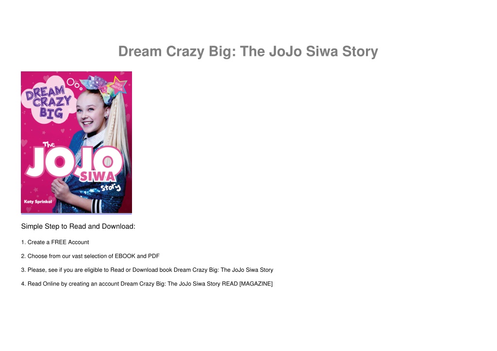 Ppt Pdf Download Free Dream Crazy Big The Jojo Siwa Story Free Powerpoint Presentation Id 5103
