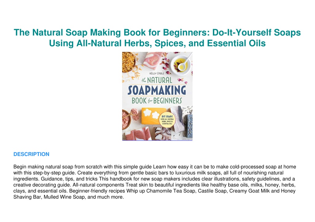 PPT READ [PDF] The Natural Soap Making Book for Beginners DoIt