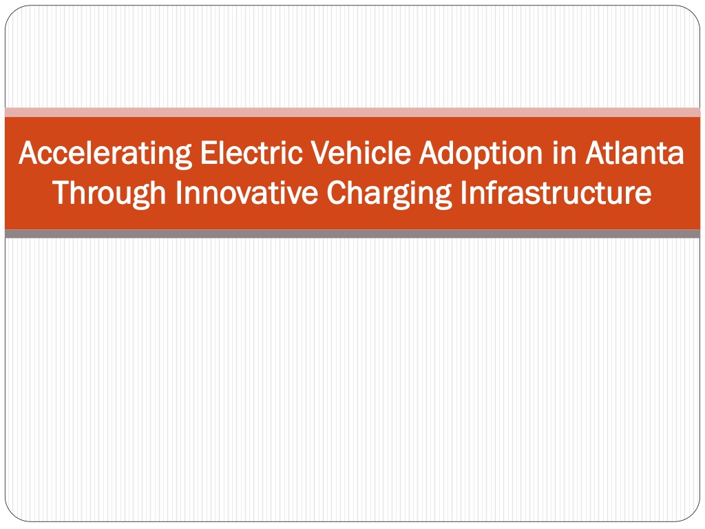 PPT Accelerating Electric Vehicle Adoption in Atlanta Through