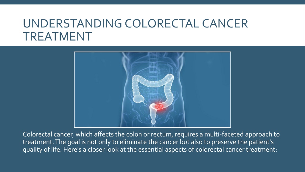 Ppt Colorectal Cancer Treatment Powerpoint Presentation Free