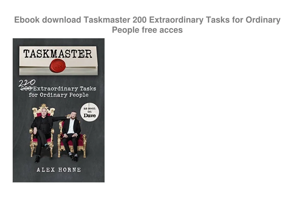 PPT - Ebook download Taskmaster 200 Extraordinary Tasks for Ordinary ...